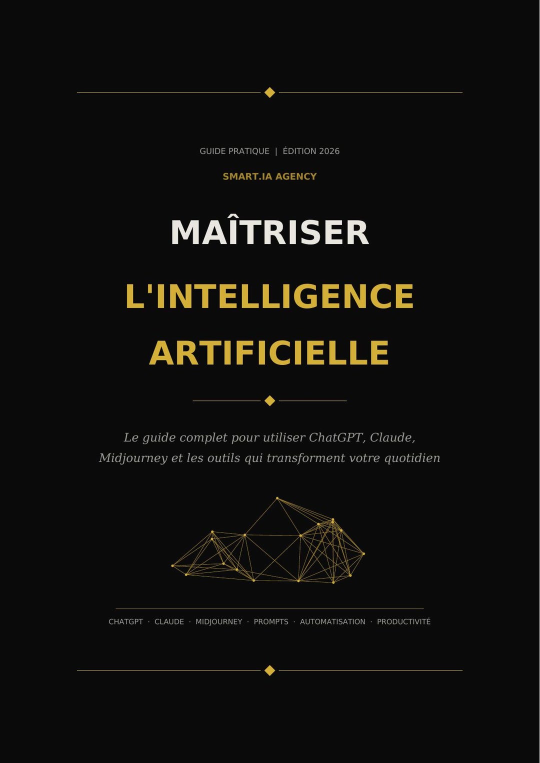 Maîtriser l'intelligence artificielle - Guide complet 2026