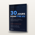 Le guide 30 jours pour être vu en 3D